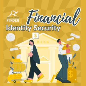 Financial Identity Security